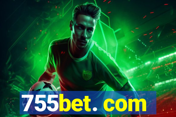 755bet. com